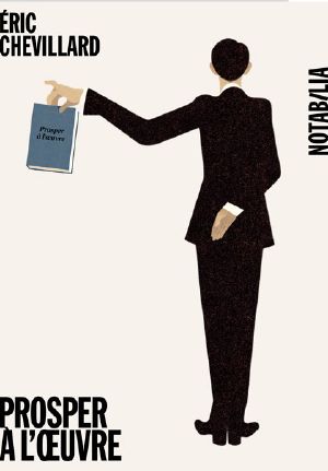 [Prosper Brouillon 02] • Prosper à l'oeuvre
